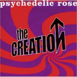 The Creation : Psychedelic Rose